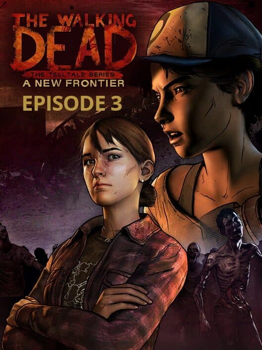 The Walking Dead: A New Frontier - Episode 3 - Above the Law cover art