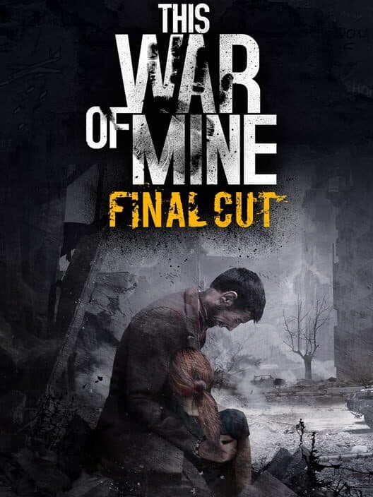 This War Of Mine: Final Cut cover art