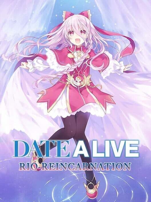DATE A LIVE: Rio Reincarnation cover art