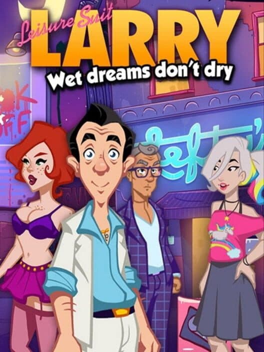Leisure Suit Larry - Wet Dreams Don't Dry cover art