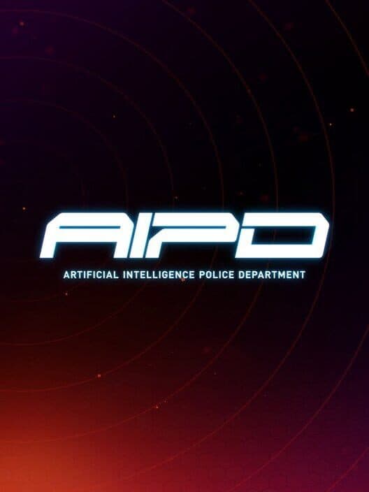 AIPD - Artificial Intelligence Police Department cover art