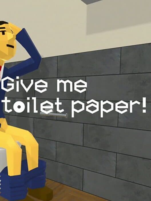 Give me toilet paper! cover art