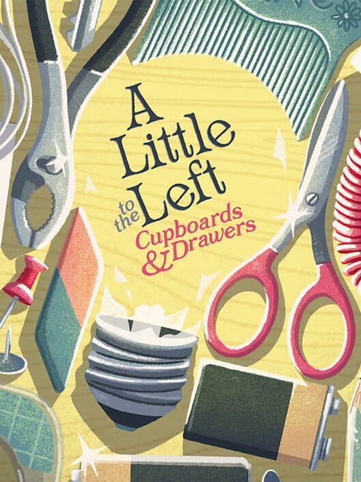 A Little to the Left: Cupboards and Drawers cover art