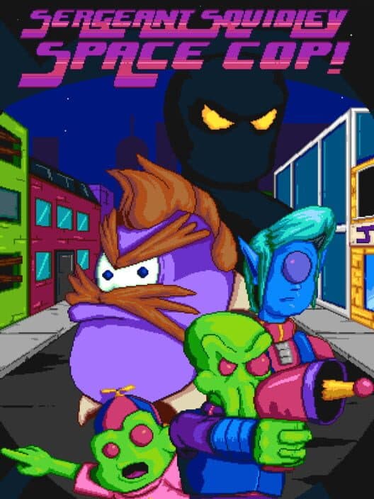 Sergeant Squidley: Space Cop! cover art