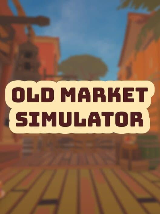 Old Market Simulator cover art