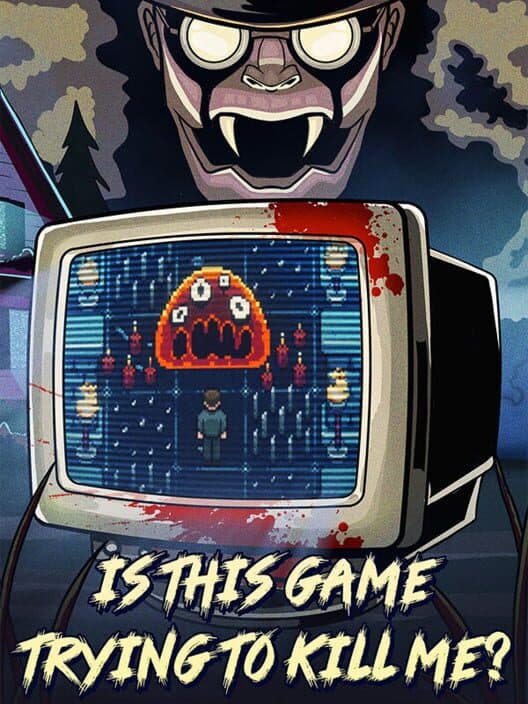 Is this Game Trying to Kill Me? cover art