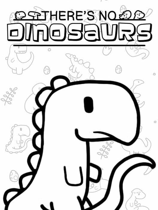 There's No Dinosaurs cover art