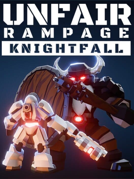 Unfair Rampage: Knightfall cover art