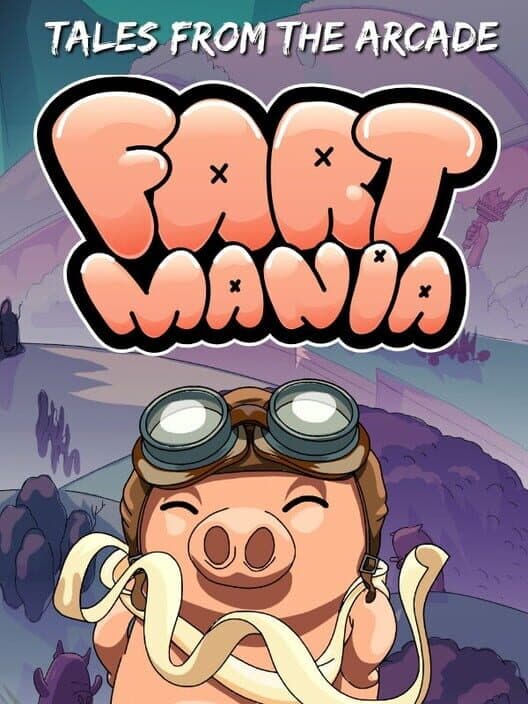 Tales From The Arcade: Fartmania cover art